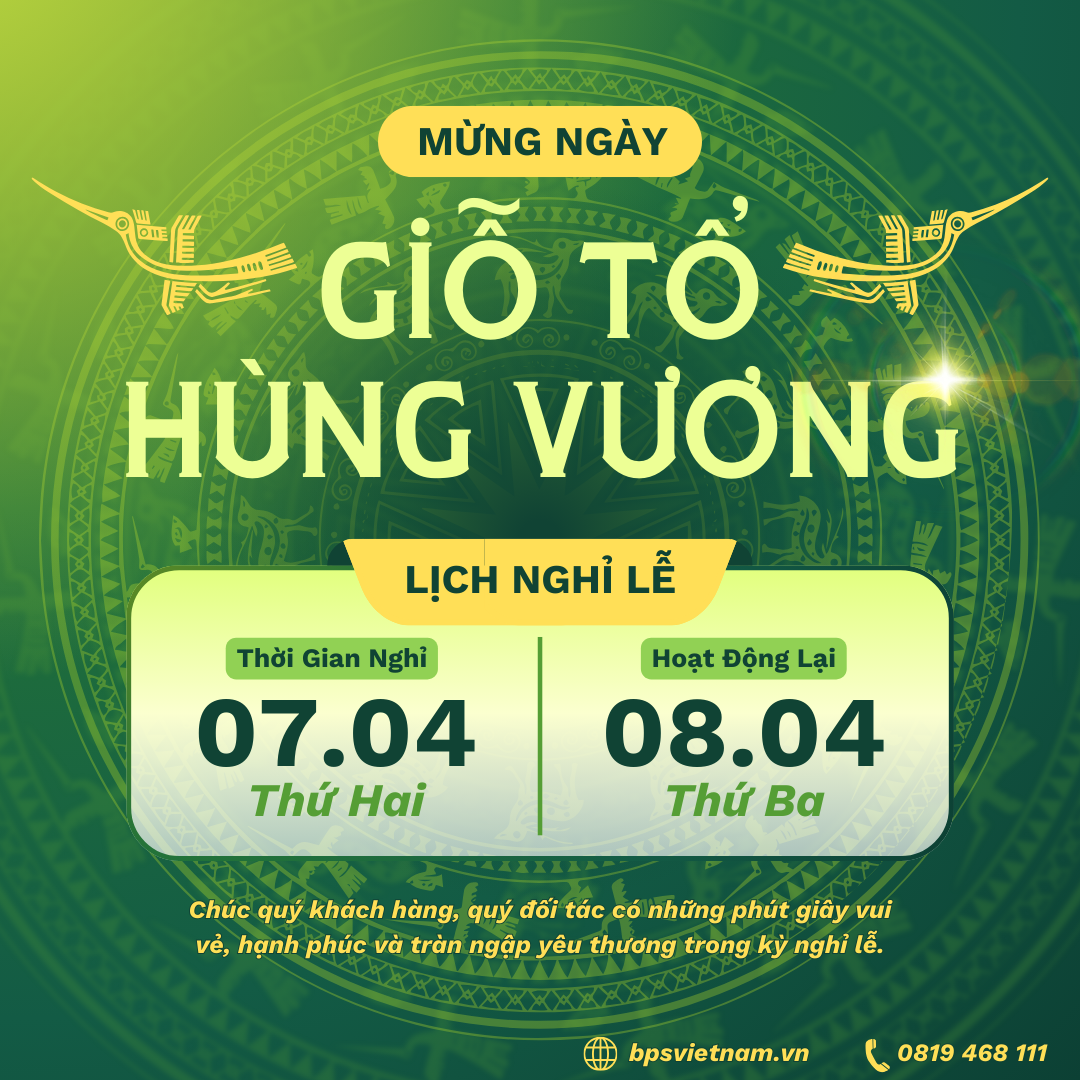 THÔNG BÁO NGHỈ LỄ GIỖ TỔ HÙNG VƯƠNG 2025 | BPS VIỆT NAM