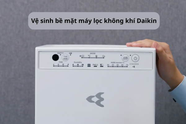 6 bước vệ sinh máy lọc không khí Daikin tại nhà