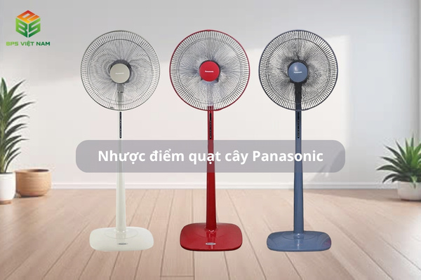Nhược điểm của quạt cây Panasonic