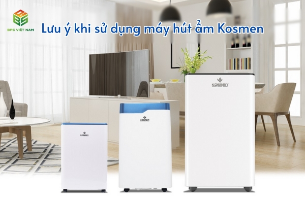 cách chọn và sử dụng máy hút ẩm kosmen