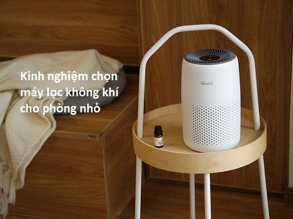 Kinh nghiệm chọn máy lọc không khí cho phòng nhỏ