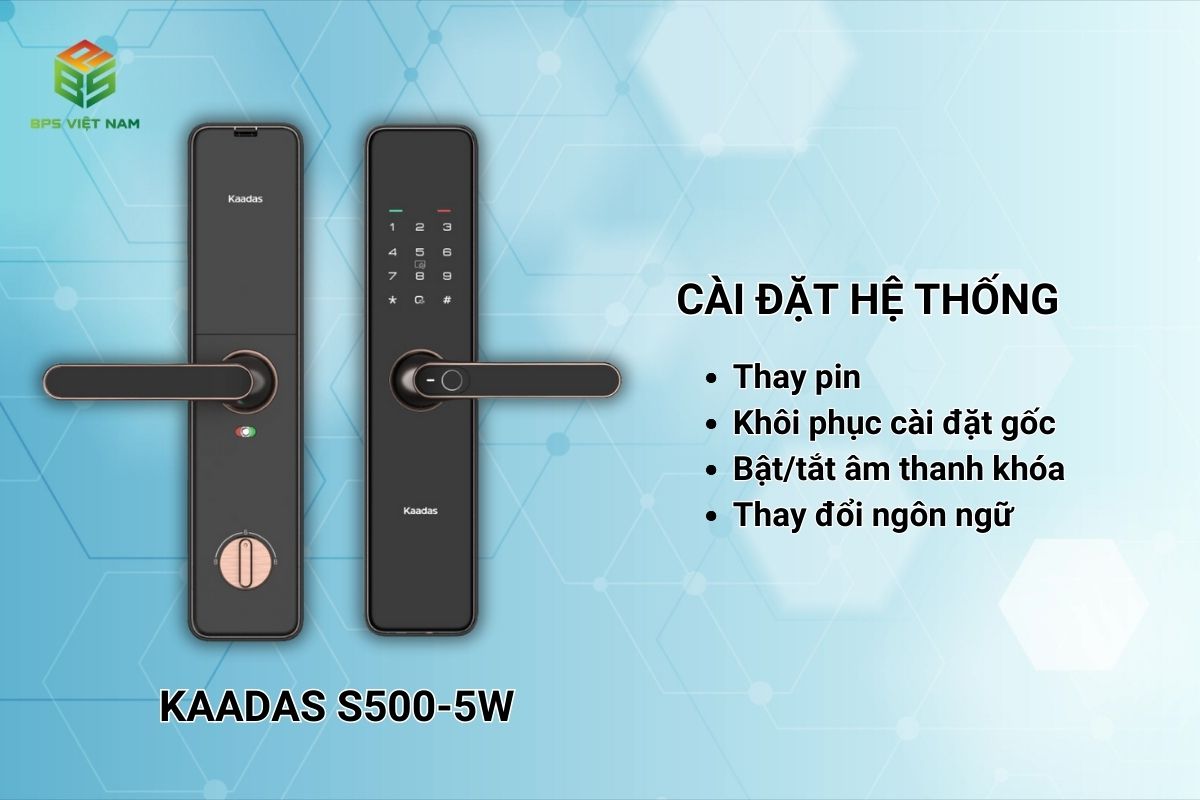 thiết lập cài đặt hệ thống cho Khóa thông minh Kaadas S500-5W