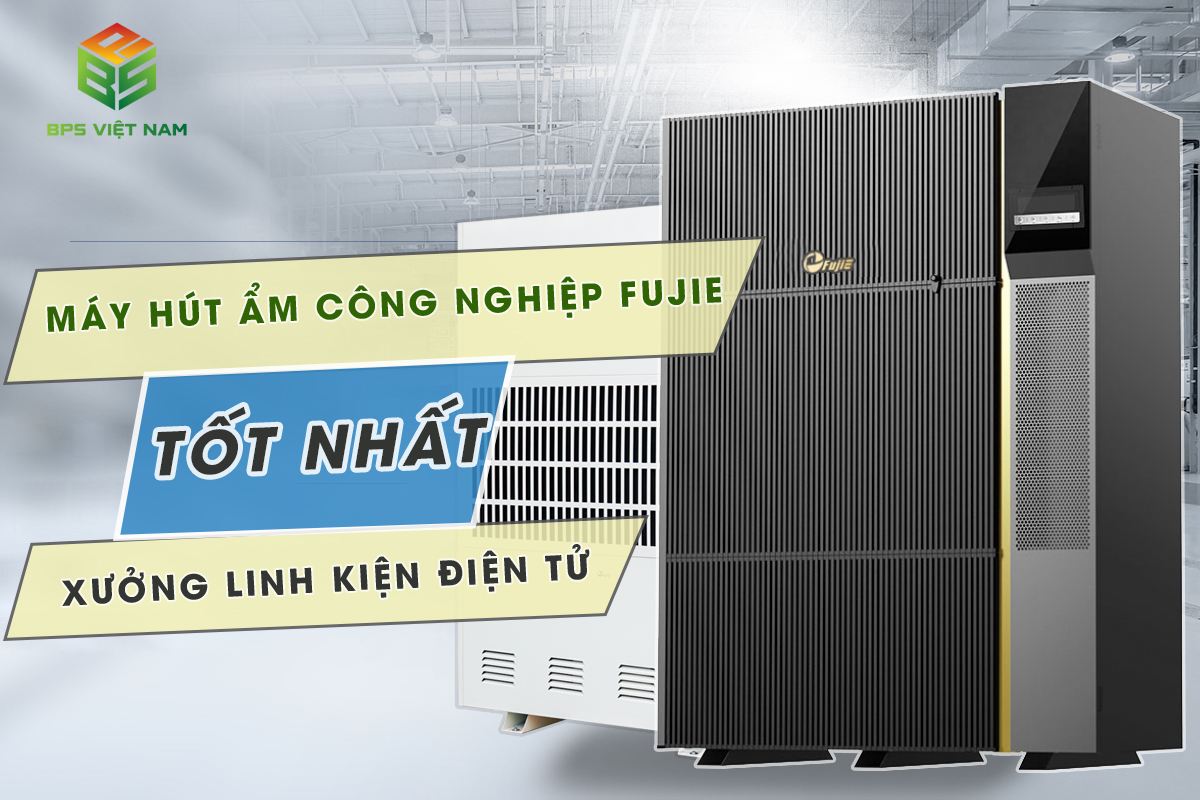 máy hút ẩm công nghiệp Fujie phù hợp xưởng linh kiện điện tử