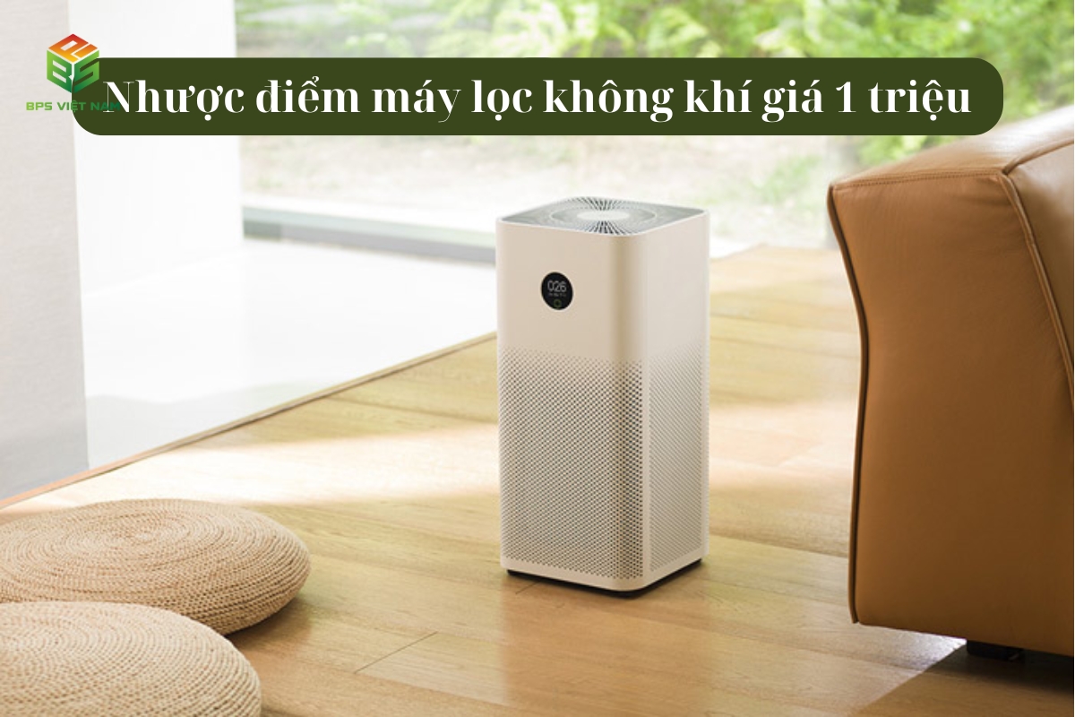 Nhược điểm máy lọc không khí giá 1 triệu