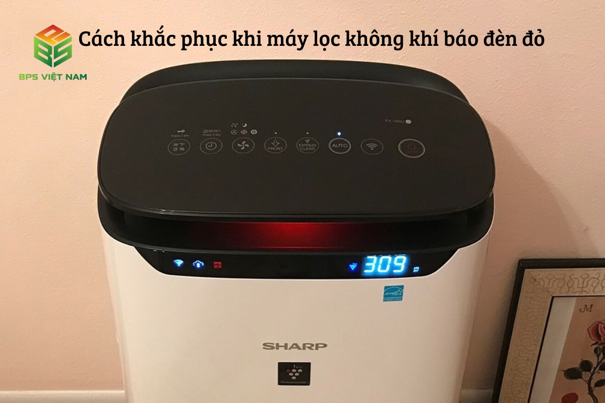 Cách khắc phục khi máy lọc không khí báo đèn đỏ