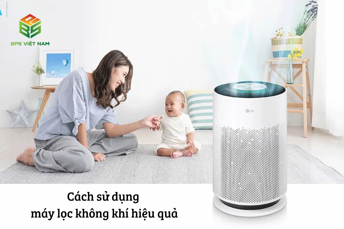 Cách sử dụng hiệu quả để máy lọc không khí không báo đó