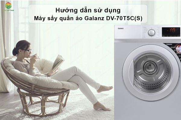 Hướng dẫn sử dụng máy sấy quần áo Galanz DV-80T5C(S)