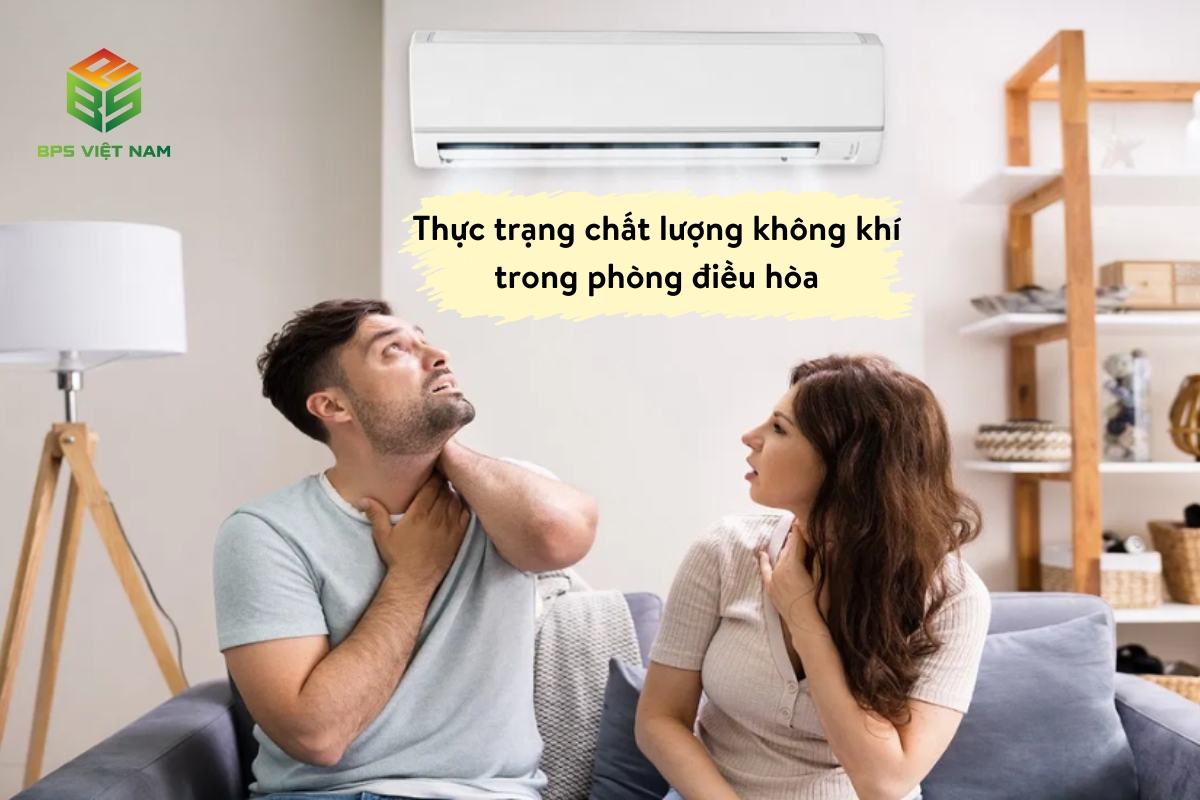 Thực trạng chất lượng không khí trong phòng điều hòa 