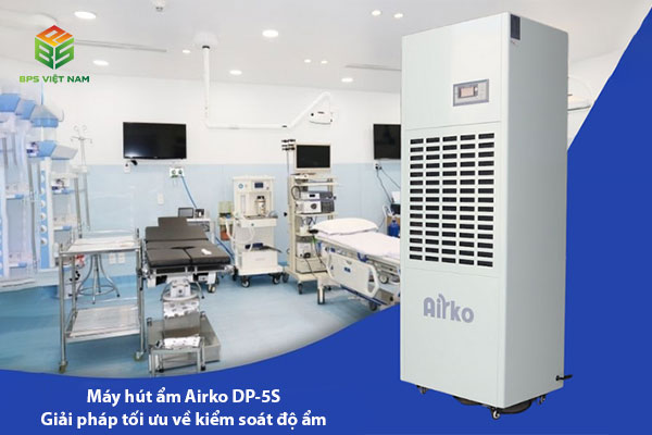 Máy hút ẩm công nghiệp Airko DP-5S giải pháp xử lý ẩm tối ưu cho kho xưởng