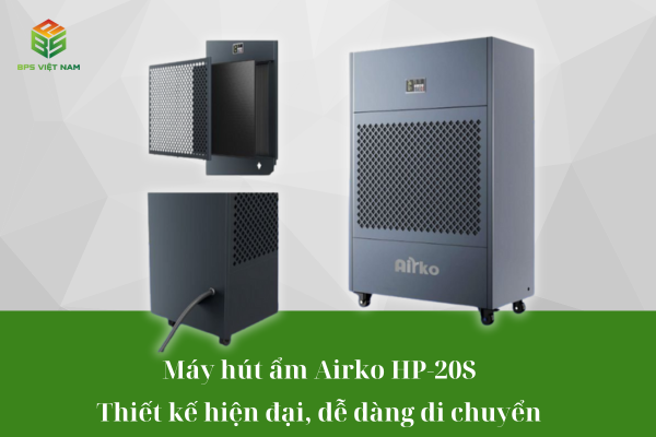 Máy hút ẩm công nghiệp Airko HP-20S (480 Lít/24h) thiết kế hiện đại, dễ dàng di chuyển