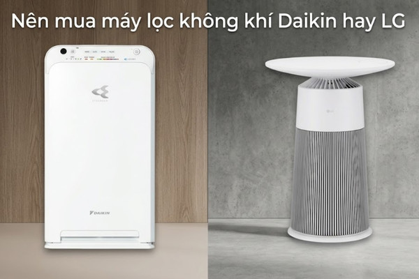 Nên mua máy lọc không khí Daikin hay LG