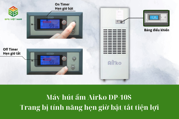 Máy hút ẩm công nghiệp Airko DP-10S trang bị đầy đủ tính năng hẹn giờ tắt mở
