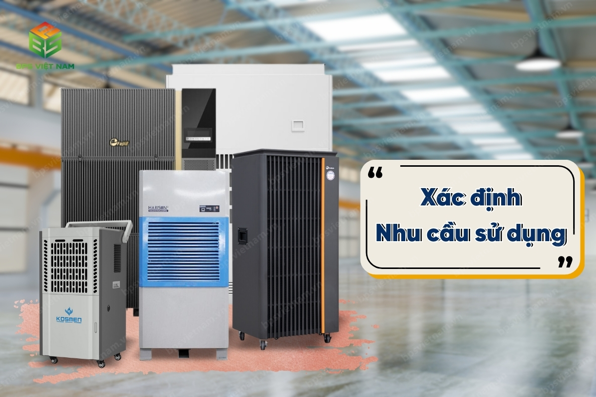 Xác định nhu cầu sử dụng khi mua máy hút ẩm công nghiệp