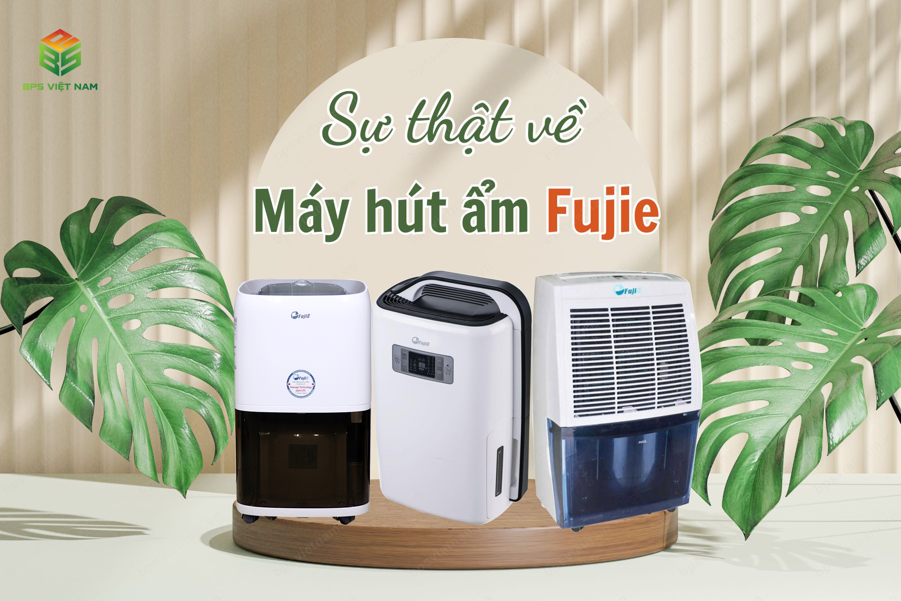 Máy hút ẩm Fujie của nước nào? có tốt không?