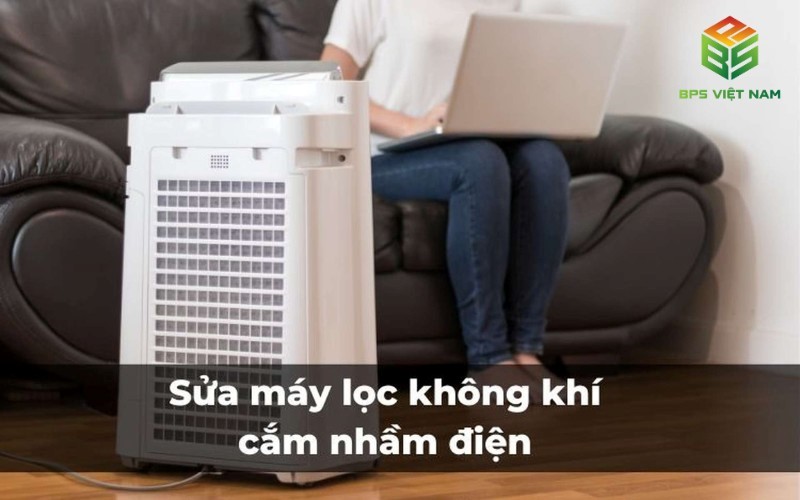 Chi tiết cách sửa máy lọc không khí cắm nhầm điện tại nhà