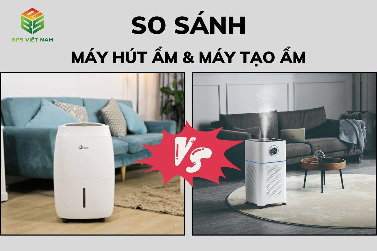 Máy hút ẩm và tạo ẩm (một số mẫu máy, ưu nhược điểm, so sánh)
