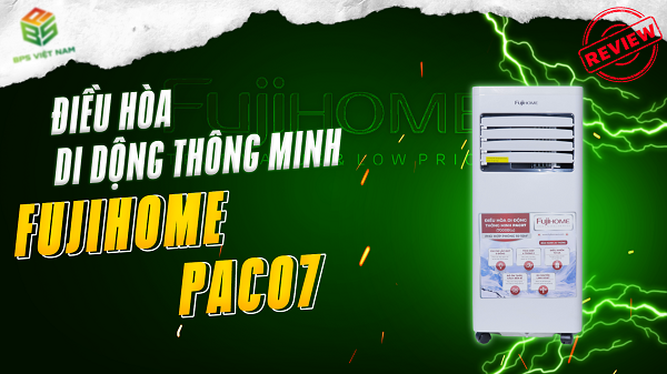 [Review] Điều hòa di động Fujihome PAC07 (7000BTU) | BPS Việt Nam