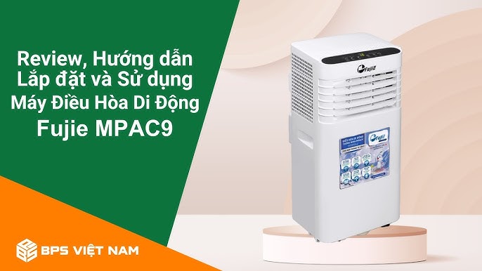 Review| Điều hòa di động FujiE MPAC9 | BPS Việt Nam