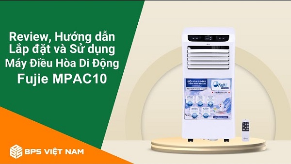 Review| Điều hòa di động FujiE MPAC10 | BPS Việt Nam