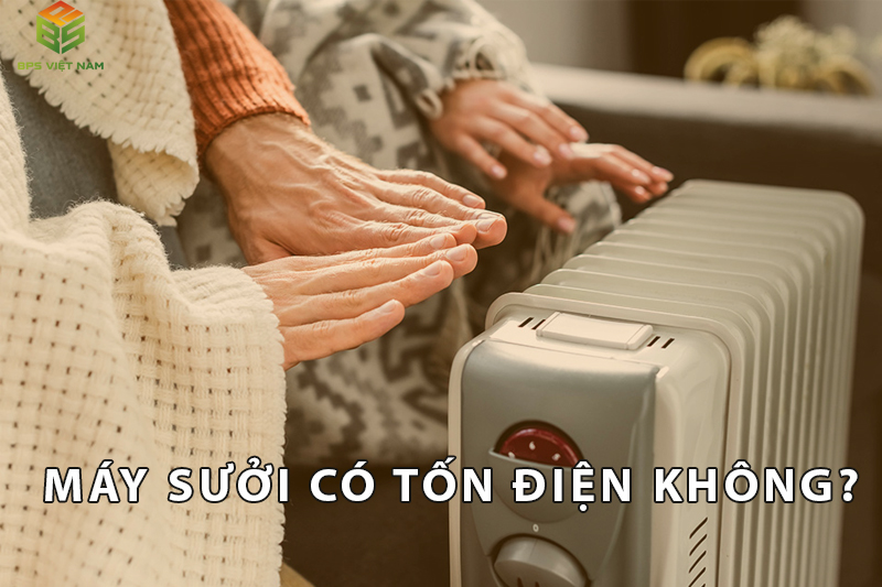 Máy sưởi bao nhiêu W- có tốn điện không?