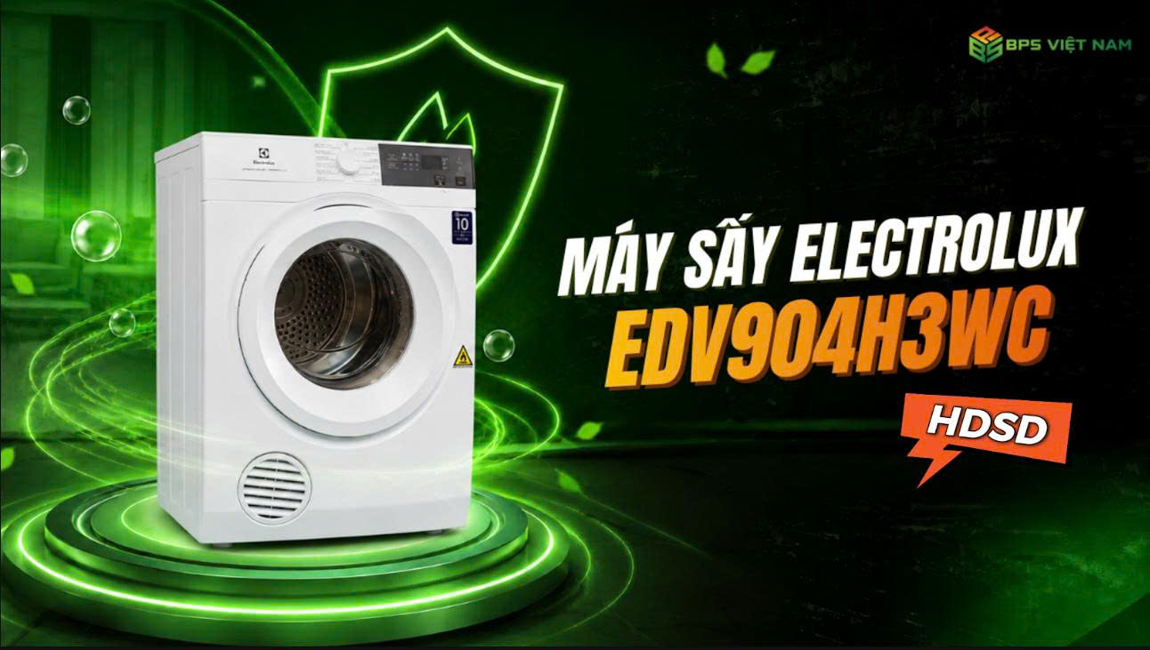 Hướng Dẫn Sử dụng| Máy sấy thông hơi Electrolux EDV904H3WC 9kg 